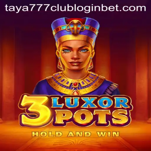 Unveiling the Excitement of 3LuxorPots
