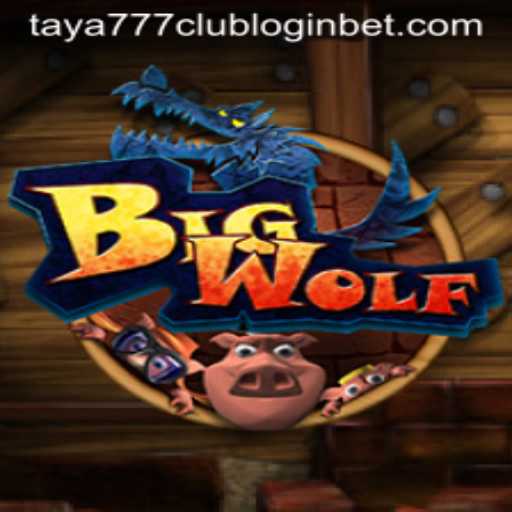 BigWolf: Dive Into the Exciting World of Taya777 Club Login