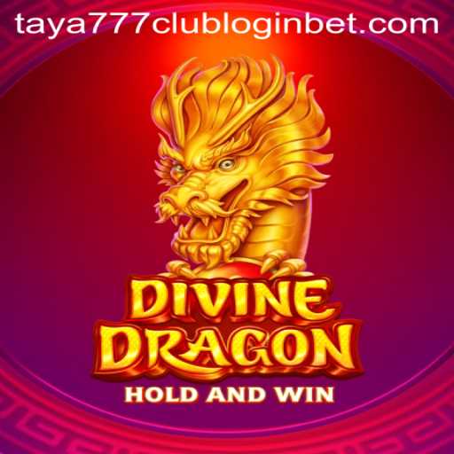 Discover the Mystical World of DivineDragon and the Advent of taya777 Club Login