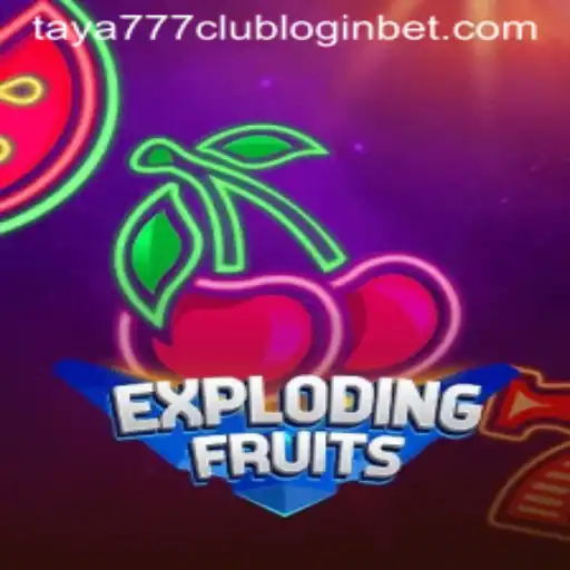 Unveiling ExplodingFruits: A Revolutionary Gaming Experience Linked with Taya777 Club