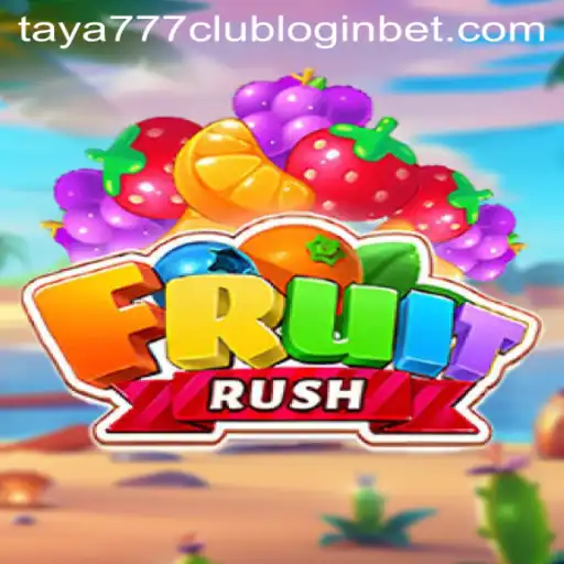 Exploring the Vibrant World of FruitRush and the Dynamic Taya777 Club Login