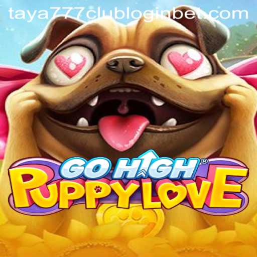 Discovering GoHighPuppyLove: An Engaging Adventure with Taya777 Club Login