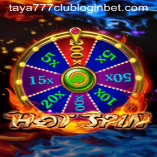 Exploring the Excitement of HotSpin and Navigating Taya777 Club Login