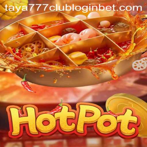 Exploring Hotpot: The Ultimate Guide to Gaming Dynamics and Exciting Features