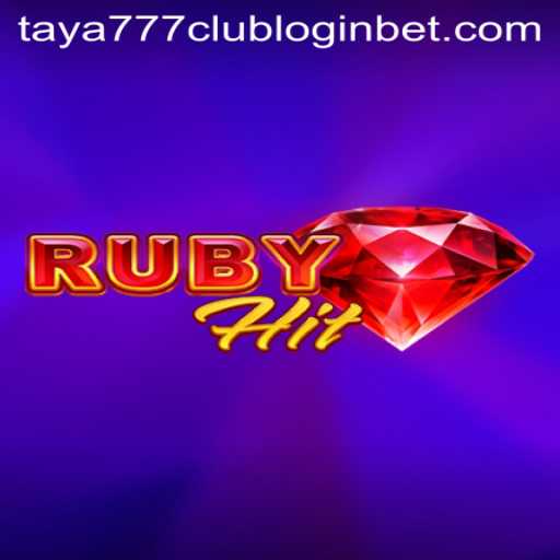 Exploring the Exciting World of RubyHit and Taya777 Club