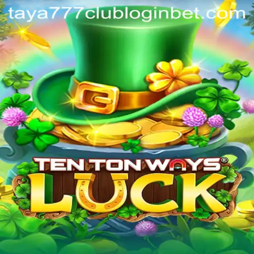 Exploring TenTonWaysLuck: A Deep Dive into the Game and Taya777 Club Login